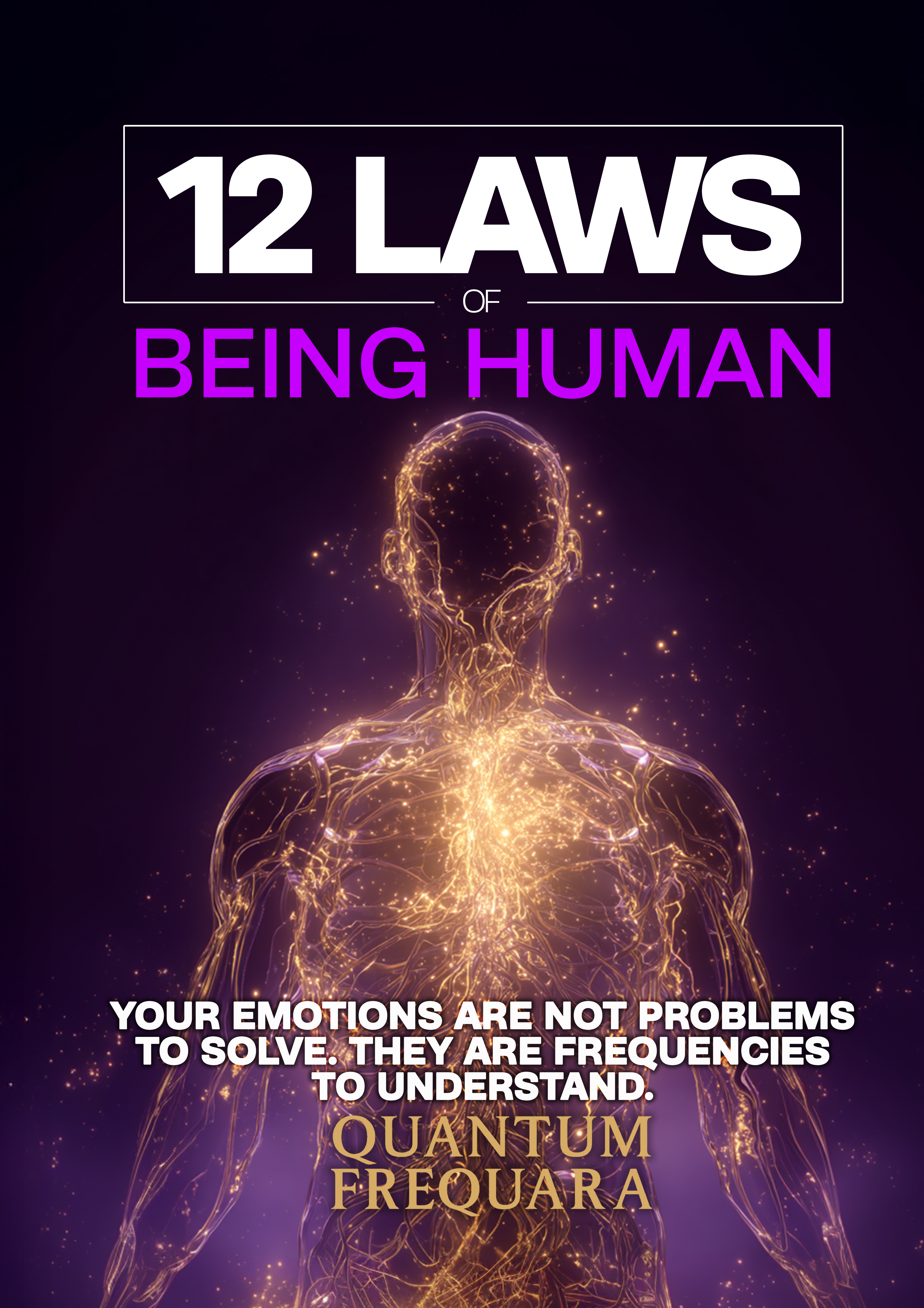 The 12 Laws of Being Human