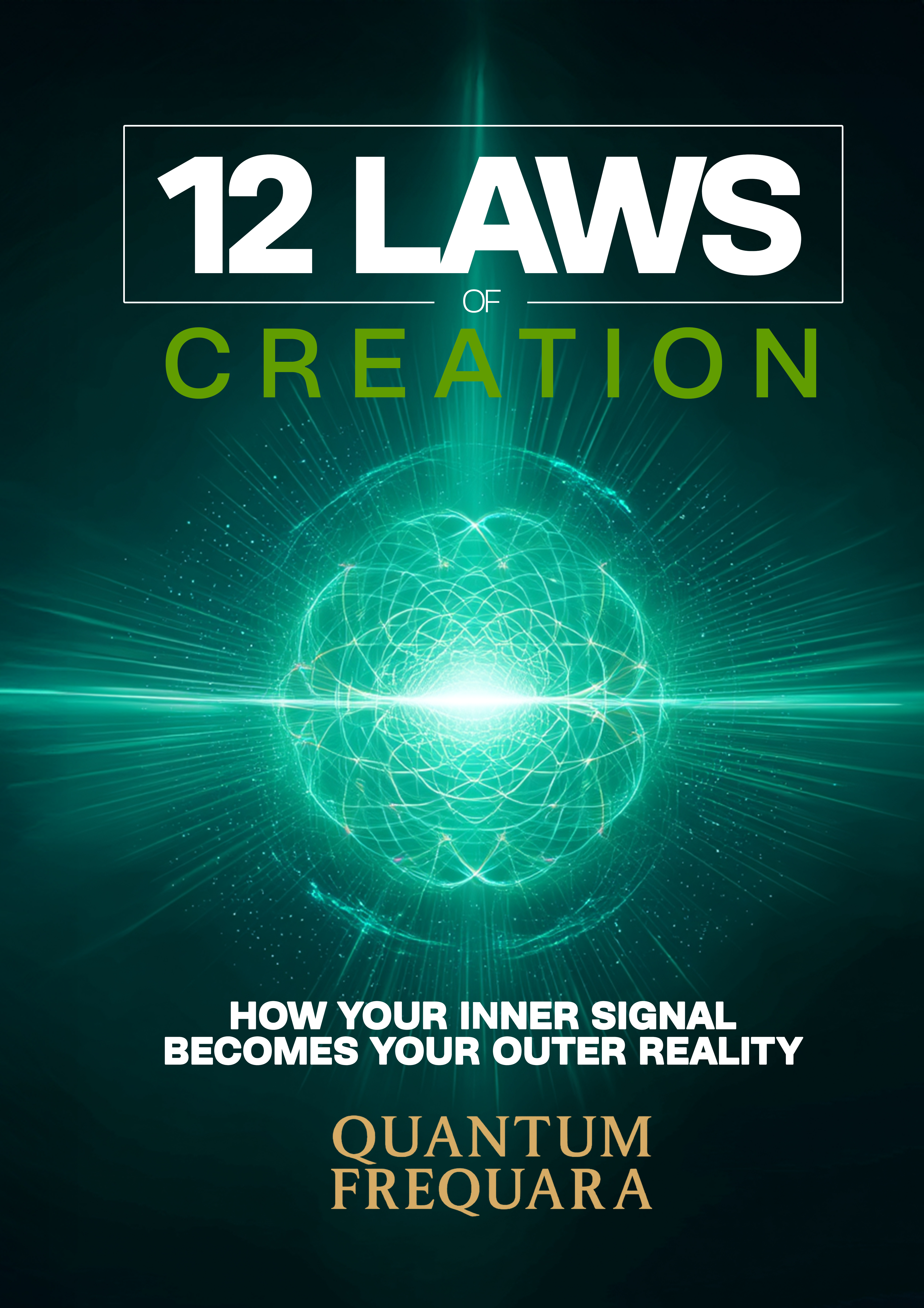 The 12 Laws of Creation