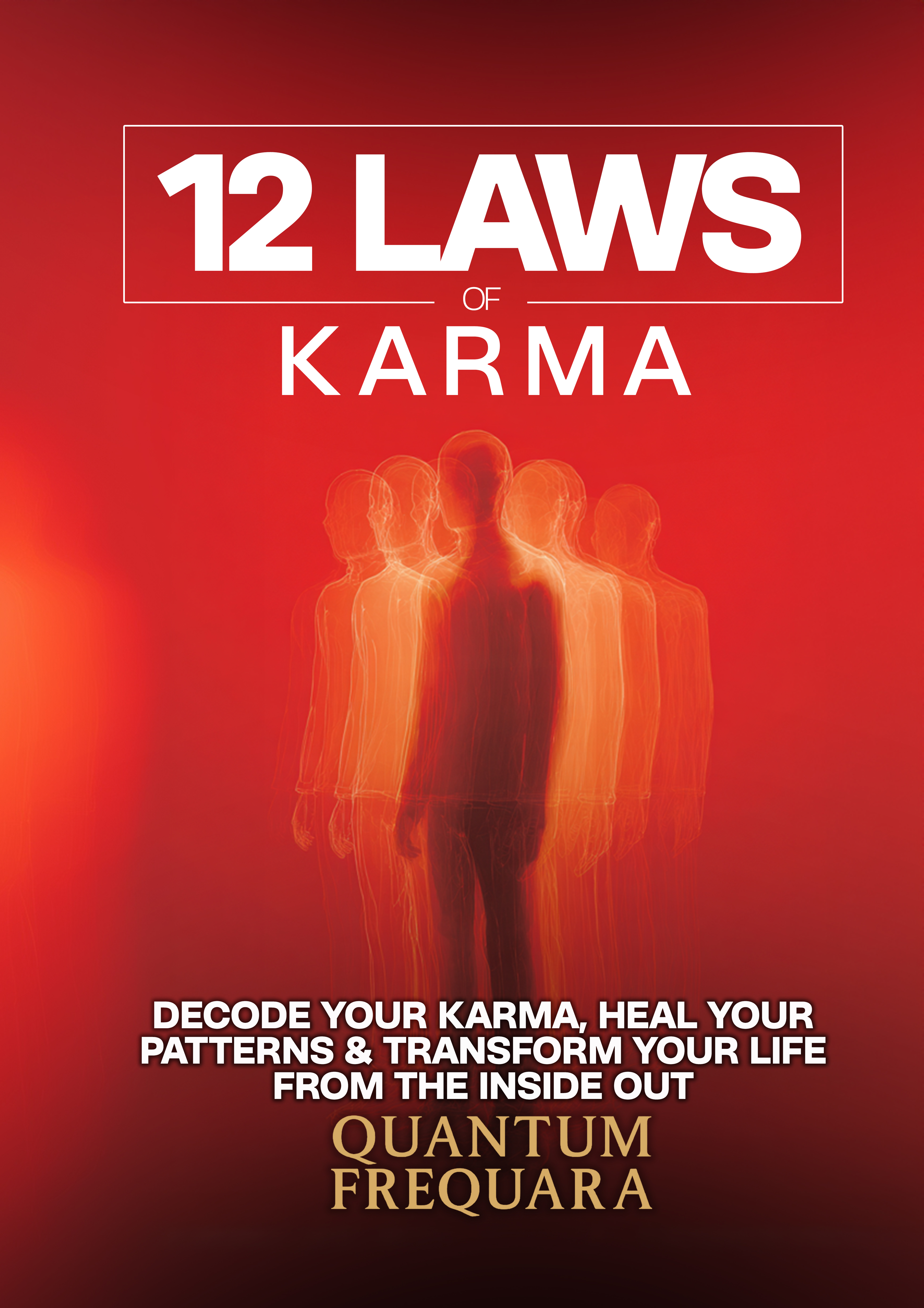 The 12 Laws of Karma