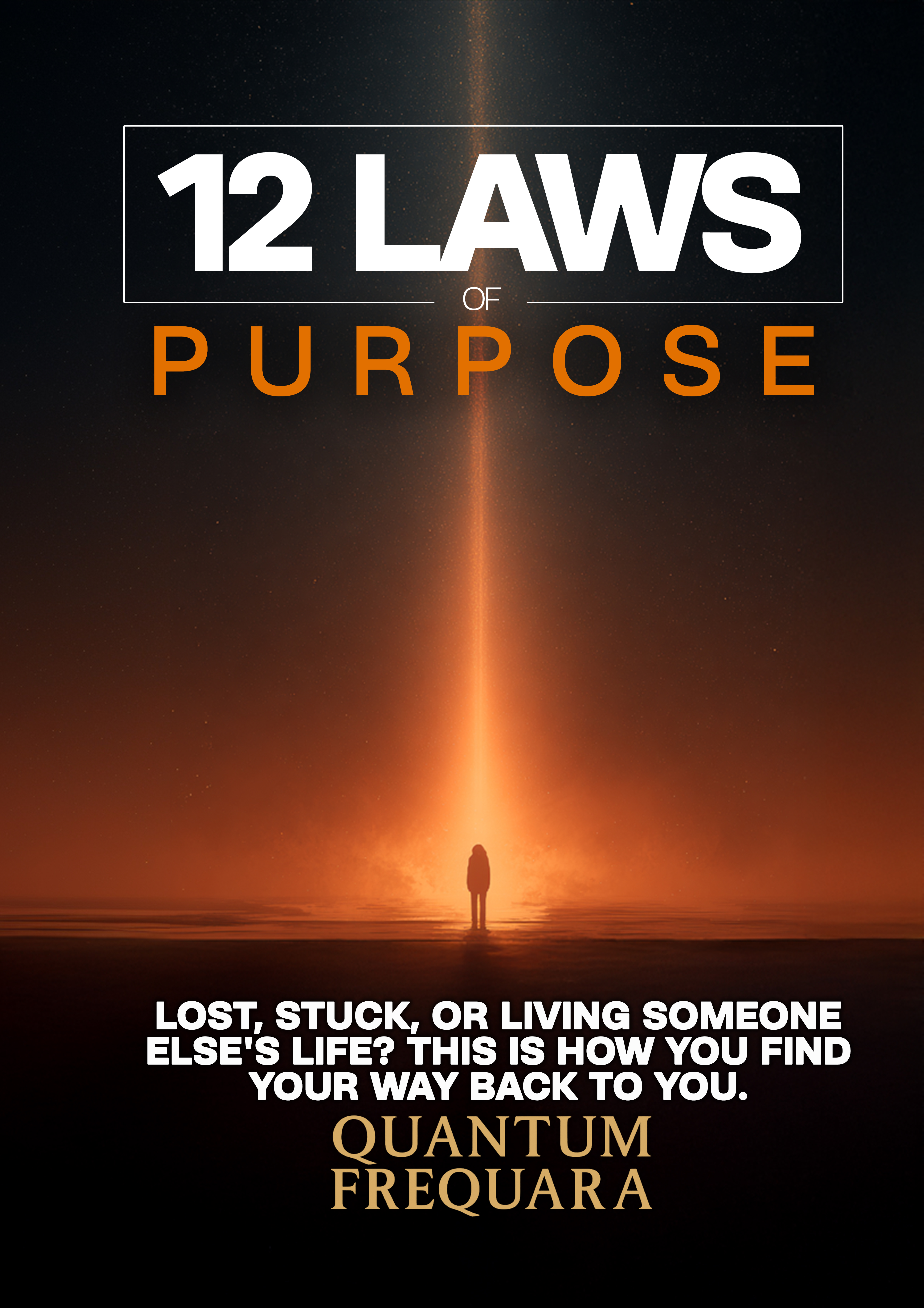 The 12 Laws of Purpose