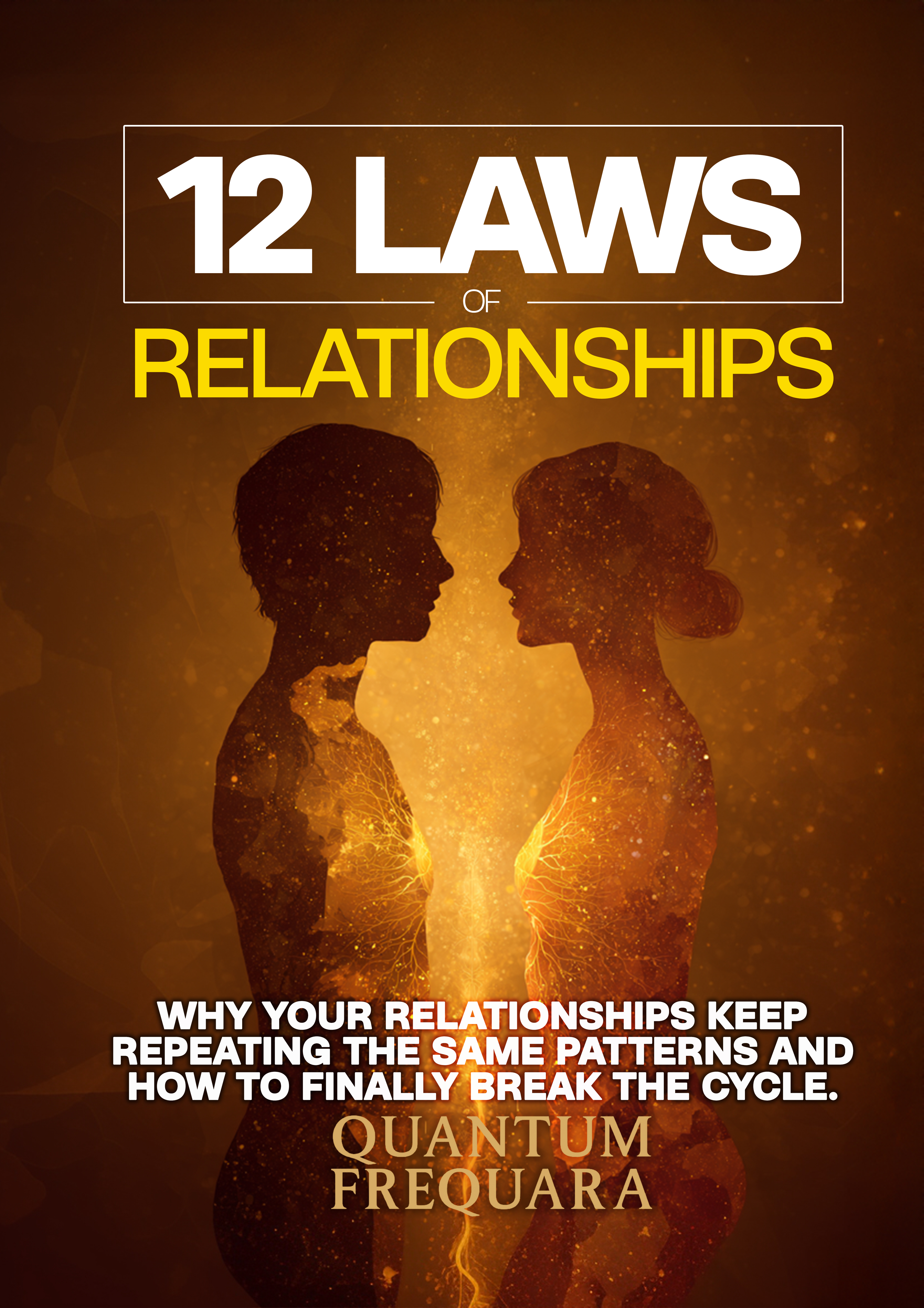 The 12 Laws of Relationships